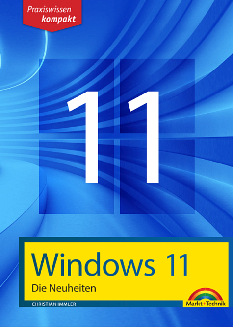 Windows 11 - Die Neuheiten